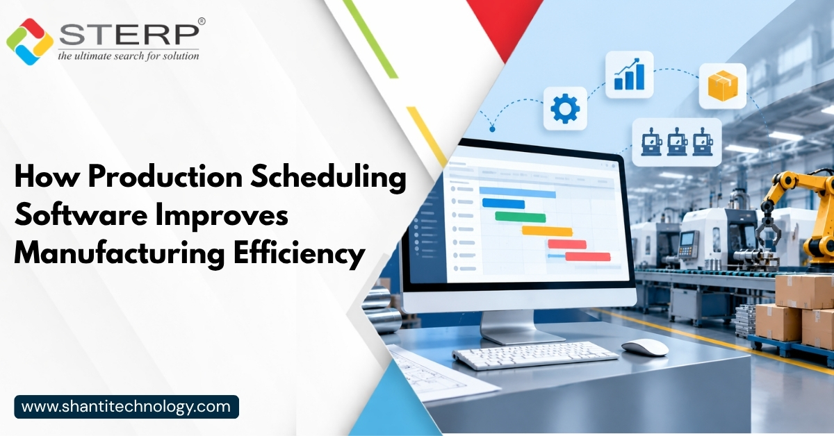 How Production Scheduling Software Improves Manufacturing Efficiency